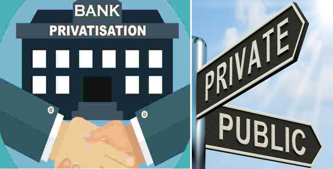 bank privatisation this year two government banks will become private