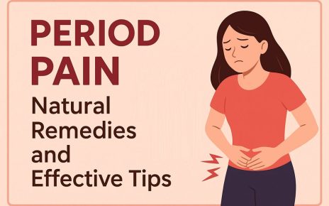 Period Pain Relief for Women: Natural Remedies and Effective Tips